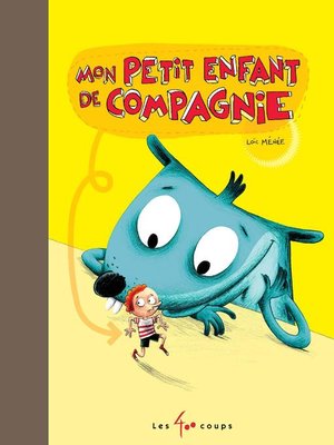 cover image of Mon petit enfant de compagnie